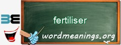 WordMeaning blackboard for fertiliser